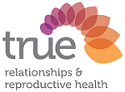 True Relationships and Reproductive Health